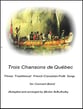 Trois Chansons de Quebec Concert Band sheet music cover